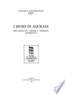 I musei di Aquileia