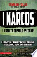 I narcos. L'eredità di Pablo Escobar