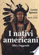I nativi americani. Miti e leggende