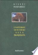 I naturali sentieri alla tranquillità