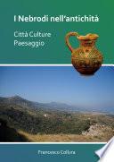 I Nebrodi nell’antichità: Città Culture Paesaggio