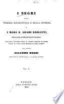 I Negri della Nigrizia, etc