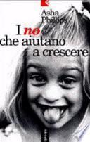 I no che aiutano a crescere