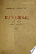 I nostri congressi (1902-1909).
