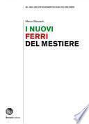 I nuovi ferri del mestiere