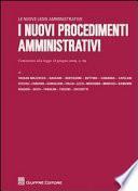 I nuovi procedimenti amministrativi. Commento alla legge 18 giugno 2009, n.69.