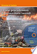 I nuovi procedimenti di prevenzione incendi dopo il D.M. 20/12/2012. Con CD-ROM