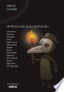 I p.r.o.m.e.s.s.i s.p.o.s.i