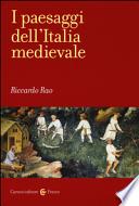I paesaggi dell'Italia medievale