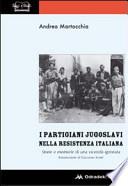 I partigiani jugoslavi nella Resistenza italiana