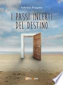I passi incerti del destino