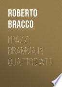I pazzi: dramma in quattro atti