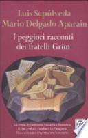 I peggiori racconti dei fratelli Grim