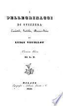 I pellegrinaggi di Svizzera, Einsiedeln, Sachslen, Maria-Stein. Versione libera di L. C.