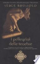 I pellegrini delle tenebre