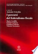 I percorsi del federalismo fiscale.