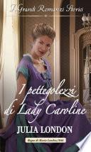 I pettegolezzi di Lady Caroline