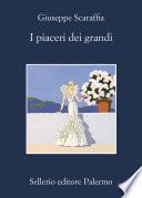 I piaceri dei grandi