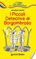 I piccoli detective di Borgombroso