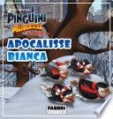 I Pinguini di Madagascar: Apocalisse bianca - Storie di Natale