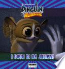 I Pinguini di Madagascar: I piedi di re Julien - Storie di amicizia