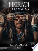 I pirati della Malesia