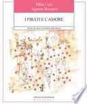 I pirati e l'amore. Storie per dire ai bambini dell'amore. Ediz. a colori