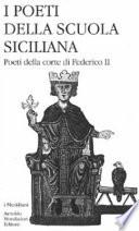 I poeti della scuola siciliana: Poeti della corte di Federico II