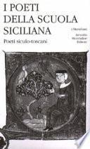 I poeti della scuola siciliana: Poeti siculo-toscani