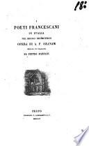 I poeti francescani in Italia nel secolo decimoterzo opera di A. F. Ozanam