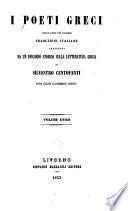 I poeti greci nelle loro più celebri traduzioni italiane preceduti da un discorso storico sulla letteratura greca