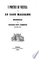 I portici di Vicenza e le case malsane memoria di Francesco dott. Formenton