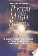 I poteri della magia bianca