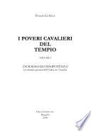 I poveri cavalieri del tempio: Un sogno di onnipotenza
