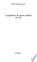 I prigionieri di guerra italiani, 1940-1945