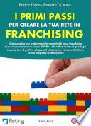 I primi passi per creare la tua rete in franchising
