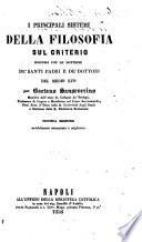 I principali sistema della Filosofia sul criterio, discussi con le dottrine de ́Santi Padri e de ́Dottori del medio evo