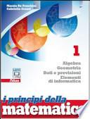 I principi della matematica. Con espansione online. Per le Scuole superiori