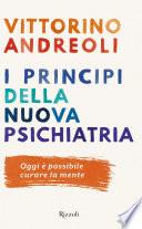 I principi della nuova psichiatria