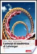 I principi di biochimica di Lehninger