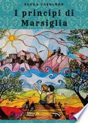 I principi di Marsiglia