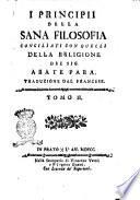 I principii della sana filosofia conciliati con quelli della religione del sig. abate Para. Traduzione dal francese. Tomo 1. [-tomo 2.]