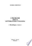 I problemi della letteratura italiana: t. 1. Cinquecento e Seicento. t. 2. Settecento