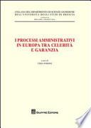 I processi amministrativi in Europa tra celerità e garanzia