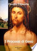 I processi di Gesù