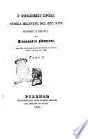 I promessi sposi storia milanese del sec. 17. scoperta e rifatta da Alessandro Manzoni