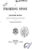 I promessi sposi storia milanese del secolo 17. di Alessandro Manzoni