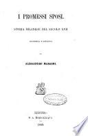 I promessi sposi storia milanese del secolo 17. scoperta e rifatta da Alessandro Manzoni