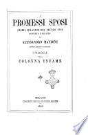 I promessi sposi storia milanese del secolo 17. scoperta e rifatta da Alessandro Manzoni