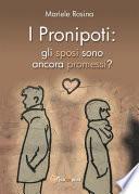 I pronipoti: gli sposi sono ancora promessi?